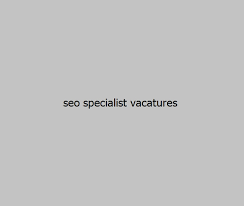 seo specialist vacature